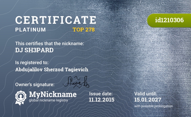 Certificate for nickname DJ SH3PARD, registered to: Абдужалилов Шерзод Тагиевич