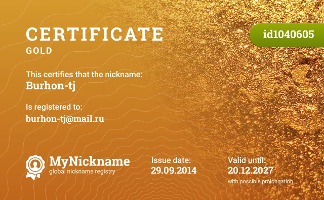 Certificate for nickname Burhon-tj is registered to: burhon-tj@mail.ru