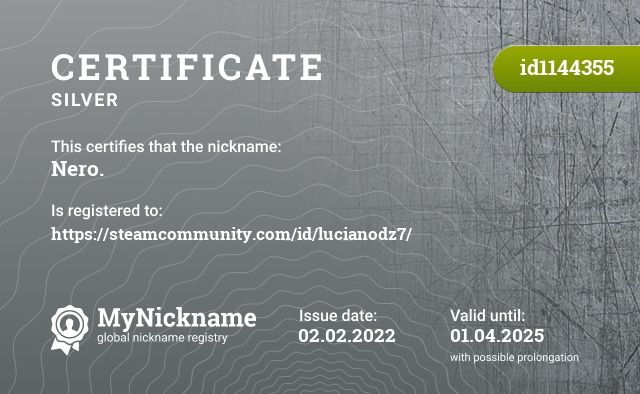 Certificate for nickname Nero., registered to: https://steamcommunity.com/id/lucianodz7/