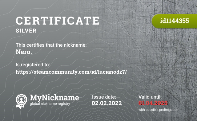 Certificate for nickname Nero., registered to: https://steamcommunity.com/id/lucianodz7/