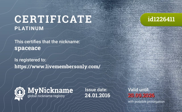 Certificate for nickname spaceace is registered to: https://www.livemembersonly.com/
