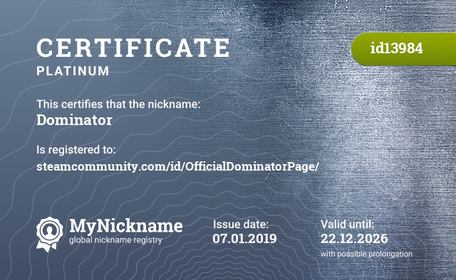 Certificate for nickname Dominator, registered to: steamcommunity.com/id/OfficialDominatorPage/