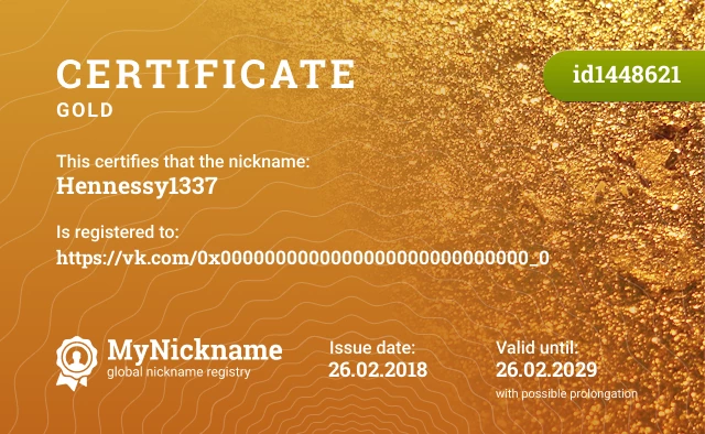 Certificate for nickname Hennessy1337 is registered to: https://vk.com/0x0000000000000000000000000000_0