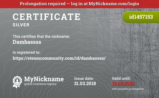 Certificate for nickname Dambassss is registered to: https://steamcommunity.com/id/dambassss/