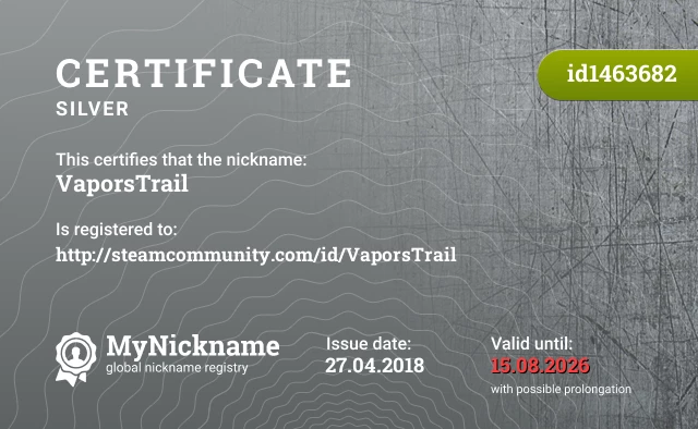 Certificate for nickname VaporsTrail is registered to: http://steamcommunity.com/id/VaporsTrail