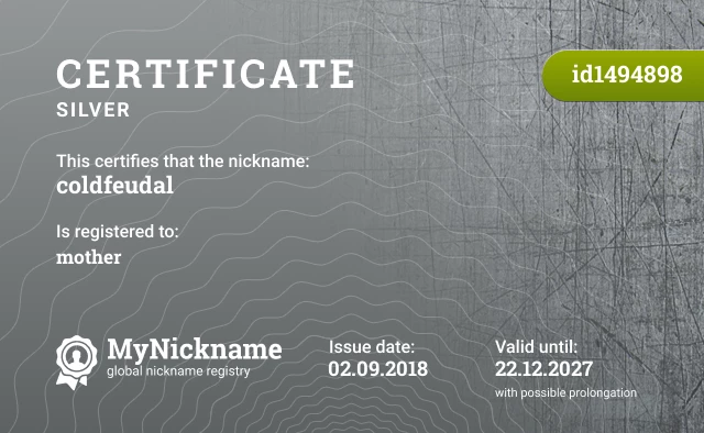 Certificate for nickname coldfeudal is registered to: mother