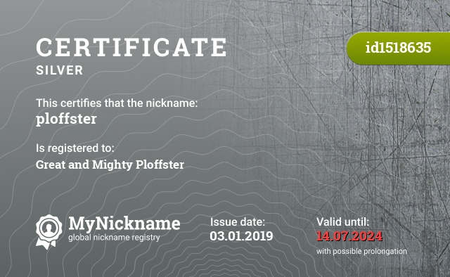 Certificate for nickname ploffster, registered to: Великий и Могучий Плоффстер
