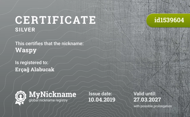 Certificate for nickname Waspy is registered to: Erçağ Alabucak