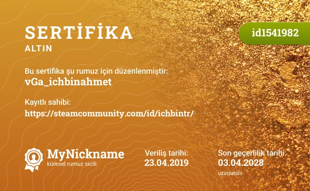 vGa_ichbinahmet rumuzu için sertifika, kayıtlı sahibi: https://steamcommunity.com/id/ichbintr/