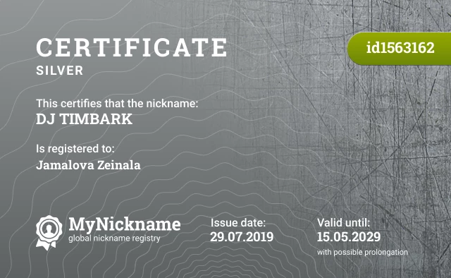 Certificate for nickname DJ TIMBARK is registered to: Jamalova Zeinala