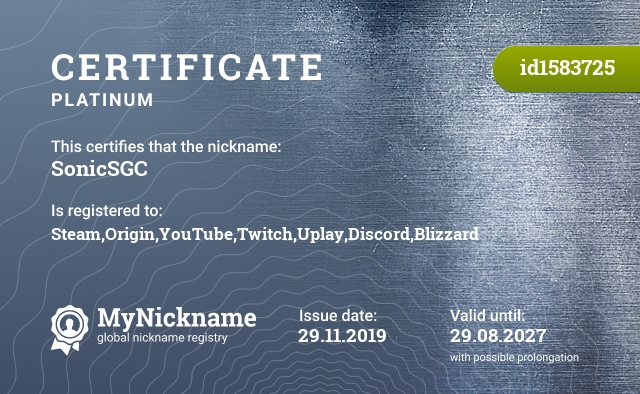 Certificate for nickname SonicSGC, registered to: Steam,Origin,YouTube,Twitch,Uplay,Discord,Blizzard