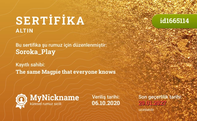 Soroka_Play rumuzu için sertifika, kayıtlı sahibi: The same Magpie that everyone knows