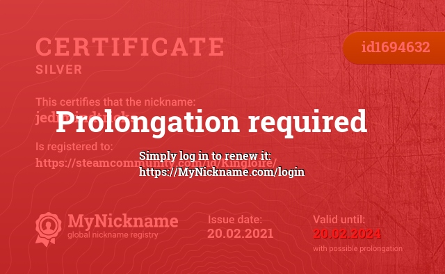 Certificate for nickname jedimindtricks, registered to: https://steamcommunity.com/id/Kingloire/