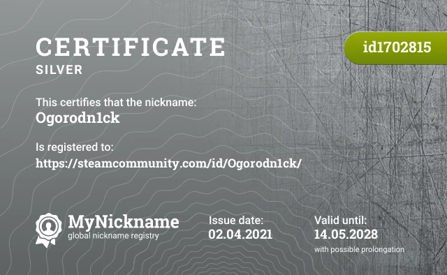Certificate for nickname Ogorodn1ck is registered to: https://steamcommunity.com/id/Ogorodn1ck/