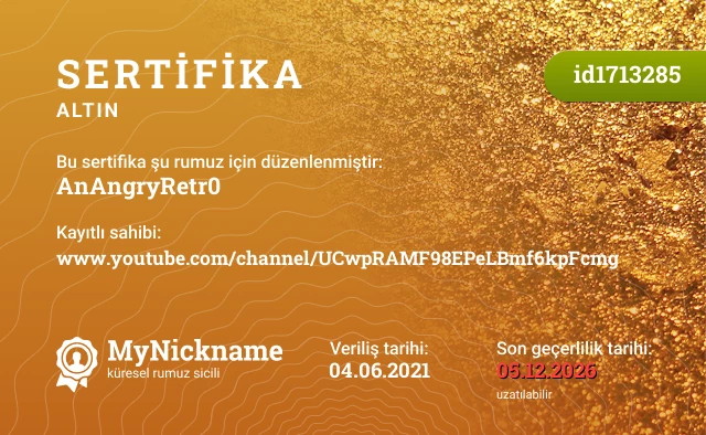 AnAngryRetr0 rumuzu için sertifika, kayıtlı sahibi: www.youtube.com/channel/UCwpRAMF98EPeLBmf6kpFcmg