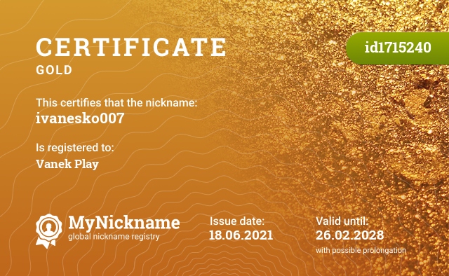 Certificate for nickname ivanesko007, registered to: Vanek Play