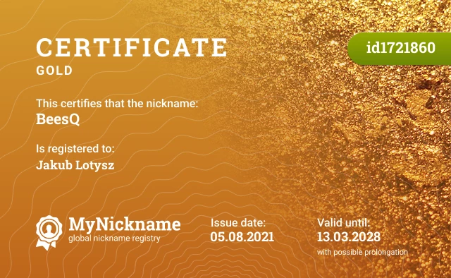 Certificate for nickname BeesQ is registered to: Jakub Lotysz