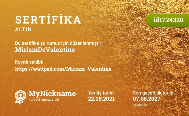 MiriamDeValentine rumuzu için sertifika, kayıtlı sahibi: https://wattpad.com/Miriam_Valentine