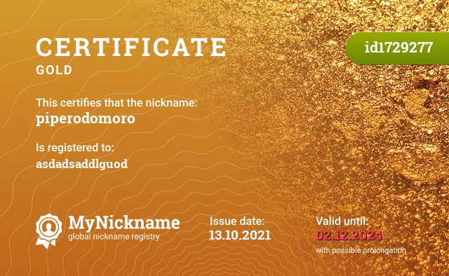 Certificate for nickname piperodomoro, registered to: asdadsaddlguod