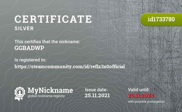 Certificate for nickname GGBADWP, registered to: https://steamcommunity.com/id/GGBADWPofficial