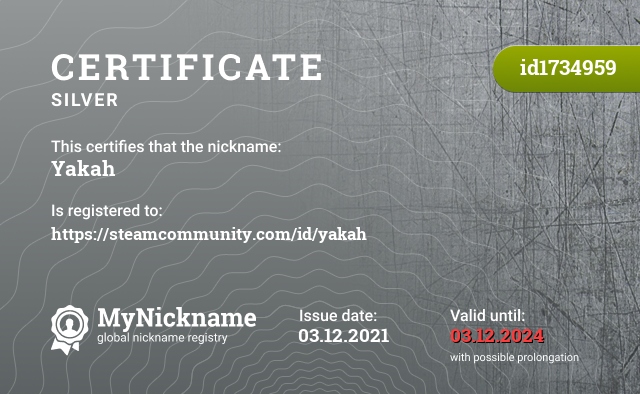 Certificate for nickname Yakah, registered to: https://steamcommunity.com/id/yakah