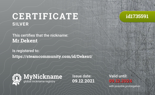 Certificate for nickname Mr.Dekent, registered to: https://steamcommunity.com/id/Dekent/