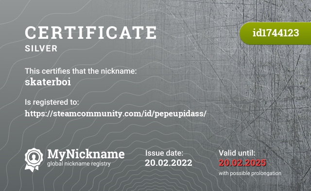 Certificate for nickname skaterboi, registered to: https://steamcommunity.com/id/pepeupidass/