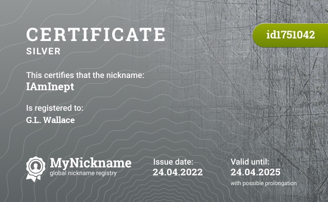 Certificate for nickname IAmInept, registered to: G.L. Wallace