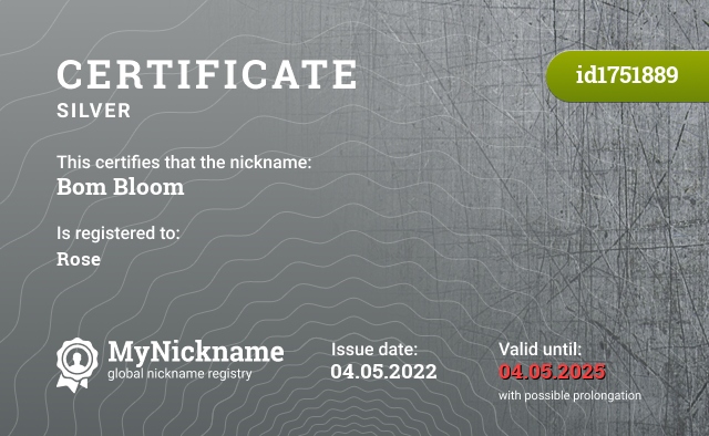 Certificate for nickname Bom Bloom, registered to: Rose