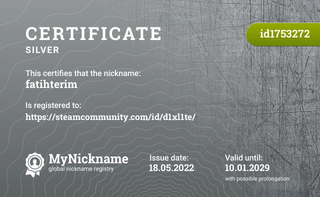 Certificate for nickname fatihterim is registered to: https://steamcommunity.com/id/d1xl1te/