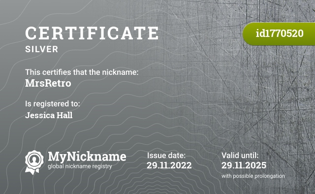 Certificate for nickname MrsRetro, registered to: Jessica Hall
