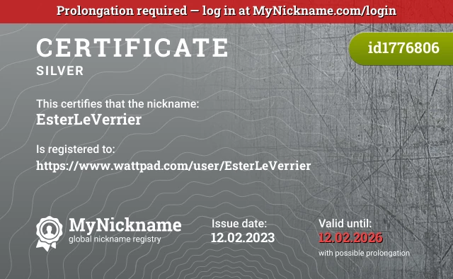 Certificate for nickname EsterLeVerrier is registered to: https://www.wattpad.com/user/EsterLeVerrier