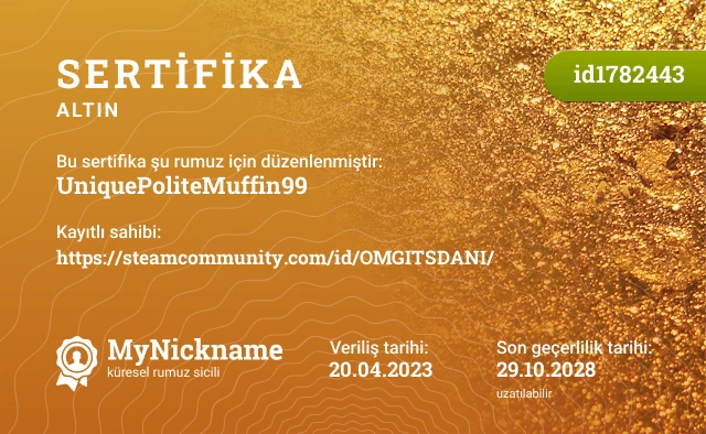 UniquePoliteMuffin99 rumuzu için sertifika, kayıtlı sahibi: https://steamcommunity.com/id/OMGITSDANI/
