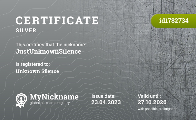 Certificate for nickname JustUnknownSilence, registered to: Unknown Silence