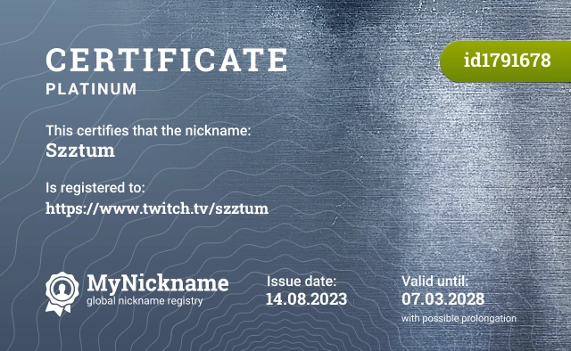 Certificate for nickname Szztum is registered to: https://www.twitch.tv/szztum