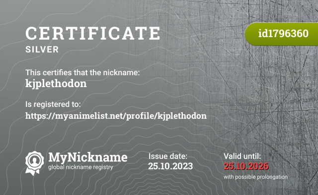 Certificate for nickname kjplethodon is registered to: https://myanimelist.net/profile/kjplethodon