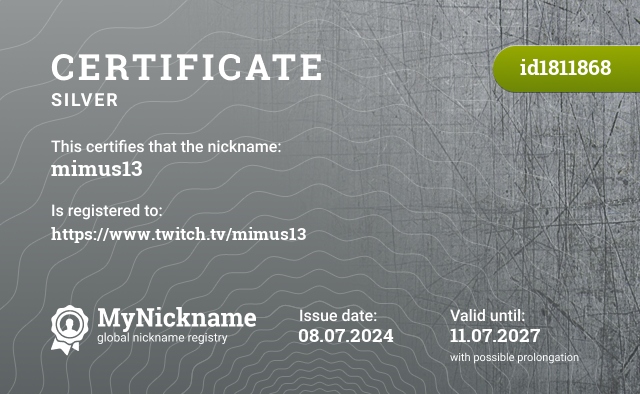 Certificate for nickname mimus13, registered to: https://www.twitch.tv/mimus13