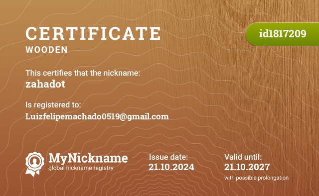 Certificate for nickname zahadot, registered to: Luizfelipemachado0519@gmail.com