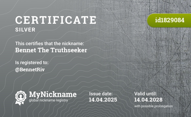 Certificate for nickname Bennet The Truthseeker, registered to: @BennetRiv