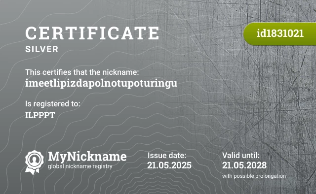 Certificate for nickname imeetlipizdapolnotupoturingu is registered to: ILPPPT