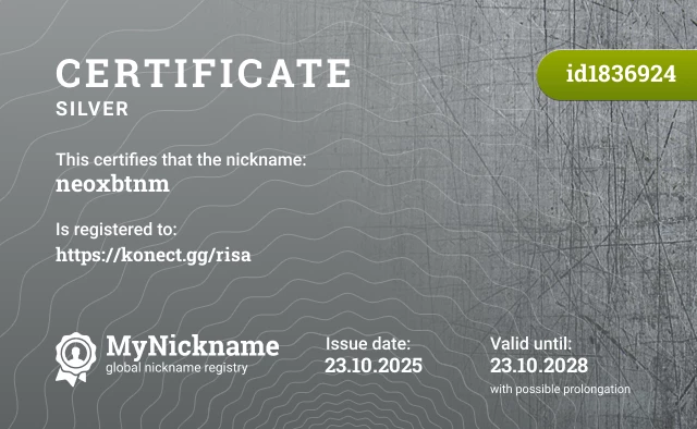 Certificate for nickname neoxbtnm is registered to: https://konect.gg/risa