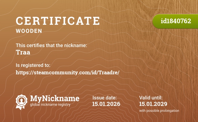 Certificate for nickname Traa, registered to: https://steamcommunity.com/id/Traadre/
