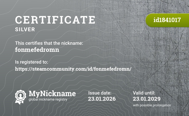 Certificate for nickname fonmefedromn, registered to: https://steamcommunity.com/id/fonmefedromn/