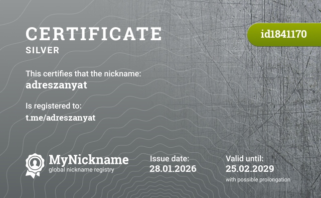 Certificate for nickname adreszanyat, registered to: t.me/adreszanyat