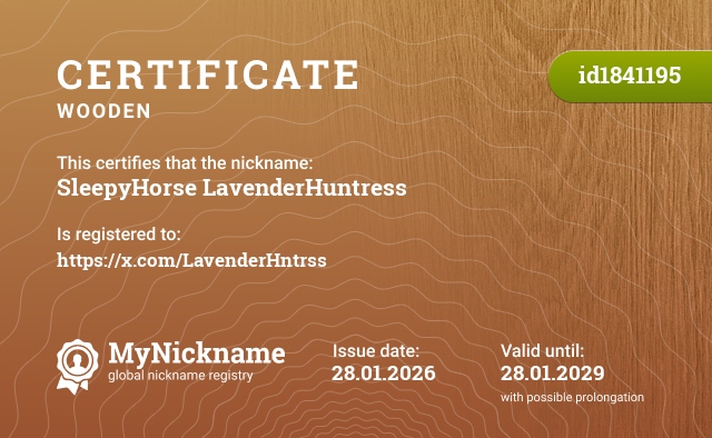 Certificate for nickname SleepyHorse LavenderHuntress, registered to: https://x.com/LavenderHntrss
