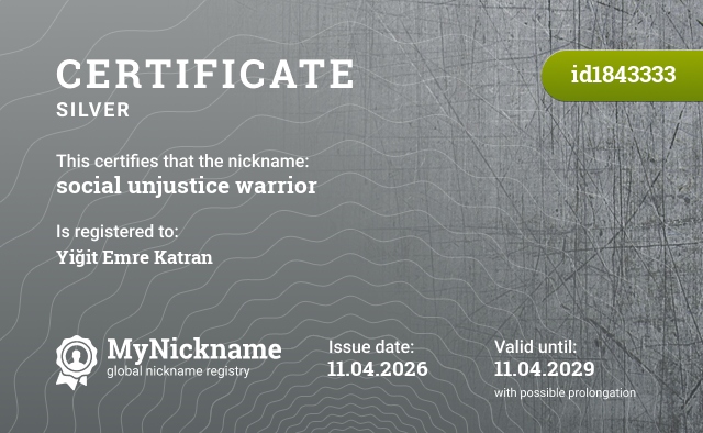 Certificate for nickname social unjustice warrior, registered to: Yiğit Emre Katran