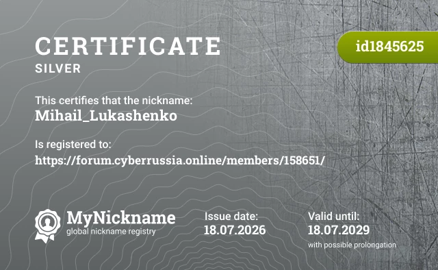 Certificate for nickname Mihail_Lukashenko is registered to: https://forum.cyberrussia.online/members/158651/