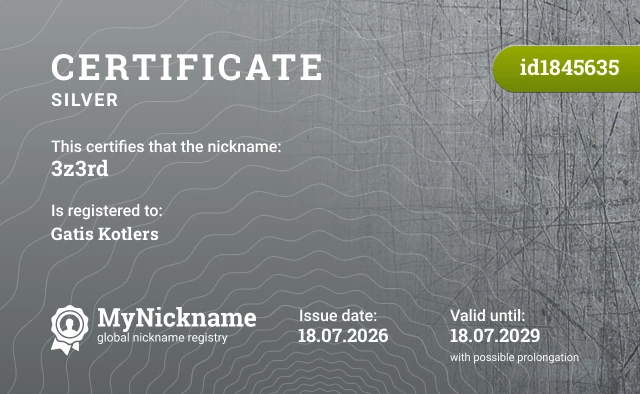 Certificate for nickname 3z3rd, registered to: Gatis Kotlers