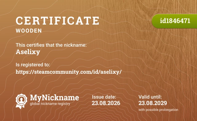 Certificate for nickname Aselixy, registered to: https://steamcommunity.com/id/aselixy/