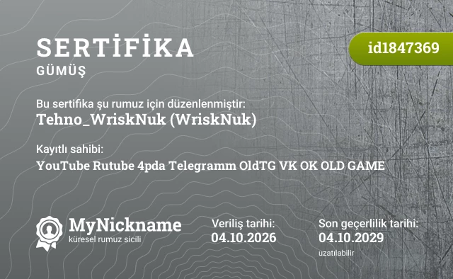 Tehno_WriskNuk (WriskNuk) rumuzu için sertifika, kayıtlı sahibi: YouTube Rutube 4pda Telegramm OldTG VK OK OLD GAME